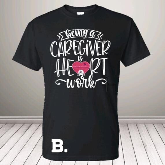 A black t-shirt with the words " caregiver heart work ".